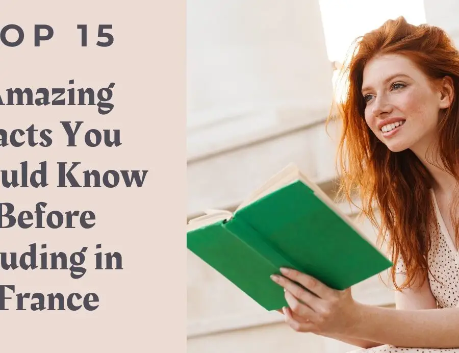 12+ Amazing Fact You Should Know Before Studying in France