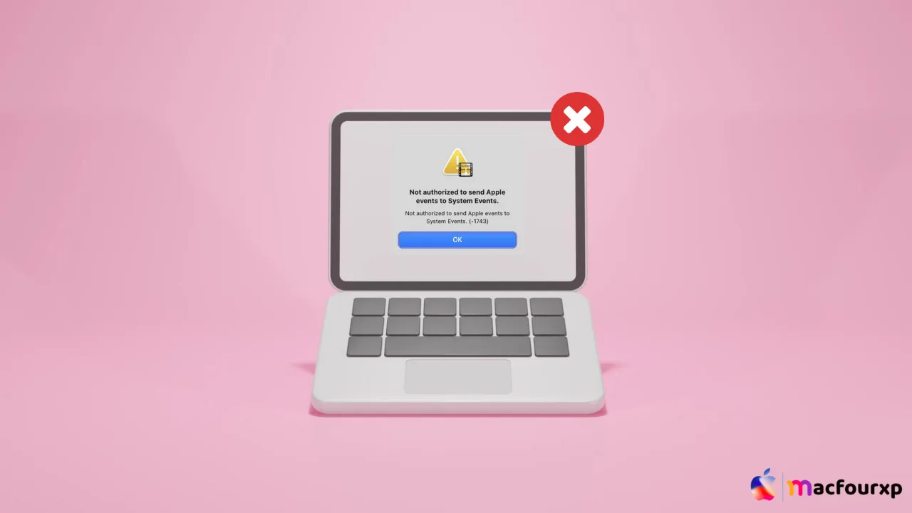Not Authorized to Send Apple Events Error on Mac Fix 2026